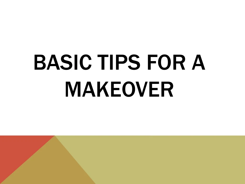 basic tips for a makeover