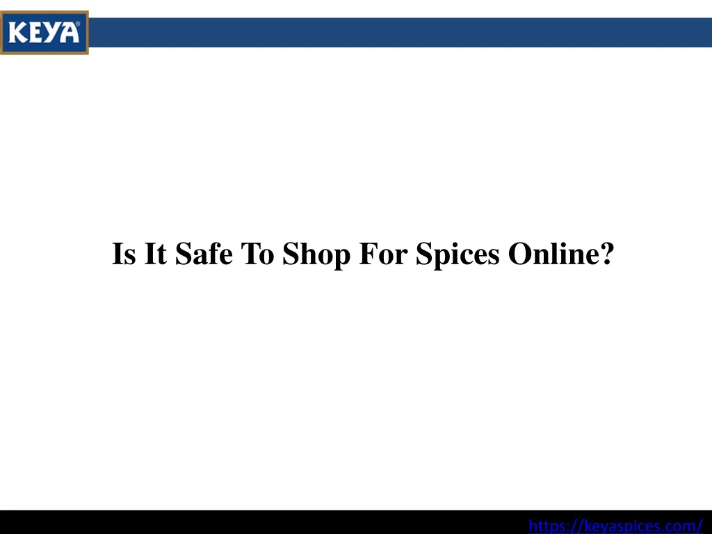 is it safe to shop for spices online