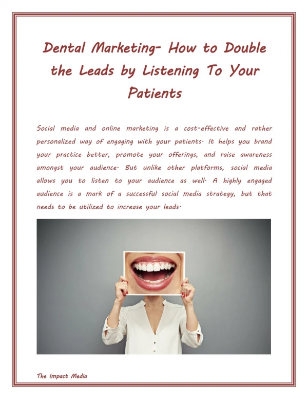 Dental Marketing- How to Double the Leads by Listening To Your Patients