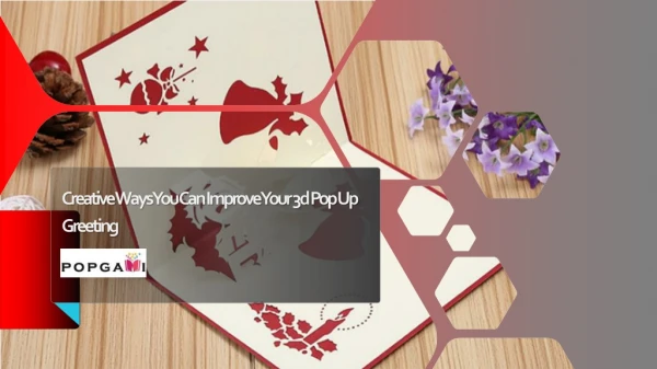 Creative Ways You Can Improve Your 3d Pop Up Greeting