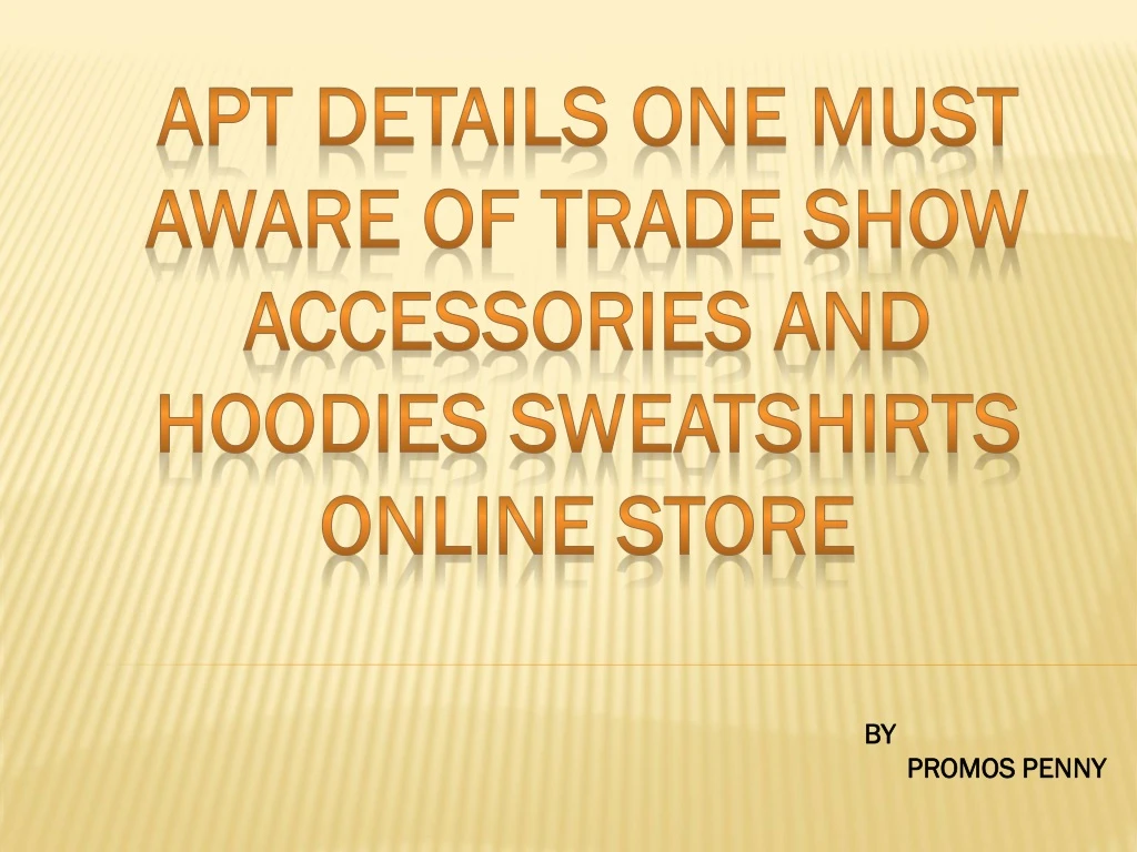 apt details one must aware of trade show