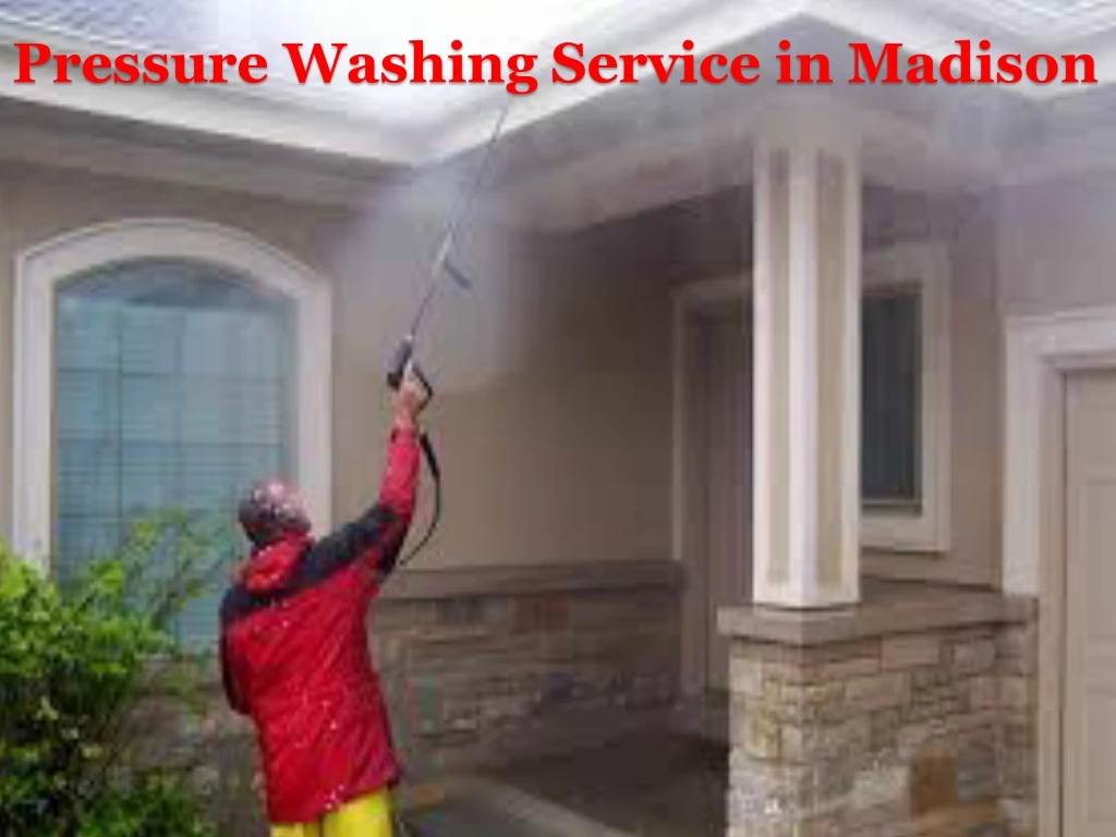 pressure washing service in madison