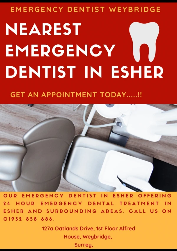 Nearest Emergency Dentist in Esher