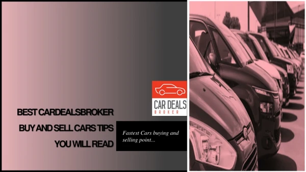 Best Cardealsbroker Buy And Sell Cars Tips You Will Read
