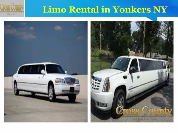 Limo Rental in Yonkers NY