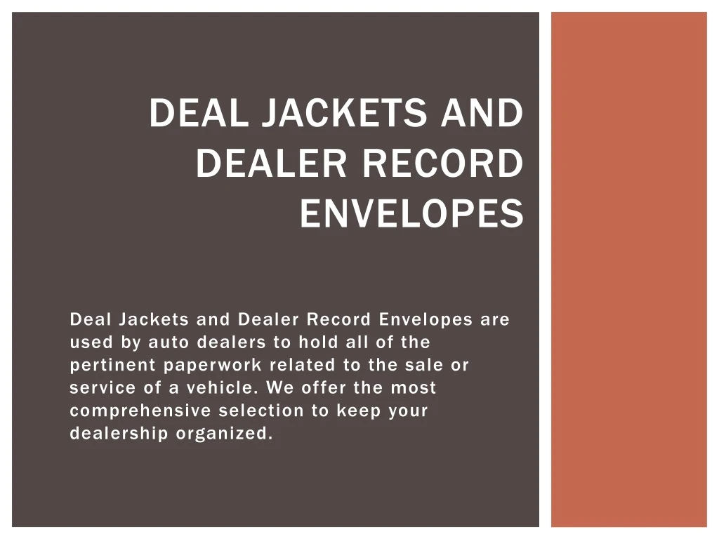 deal jackets and dealer record envelopes