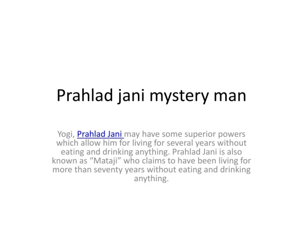 Mystery man Prahlad jani