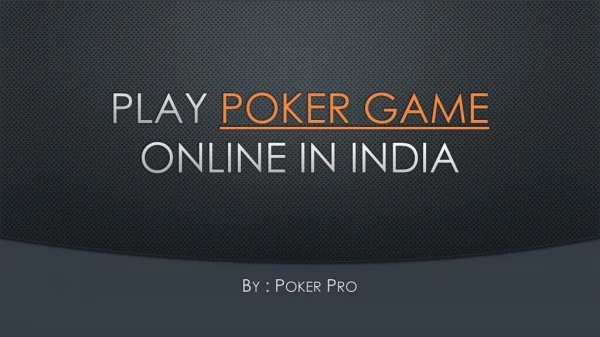 Play Poker Game Online In India