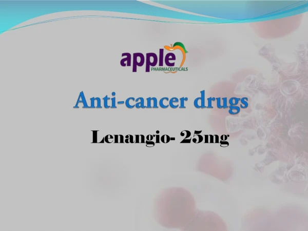 Lenangio 25mg tablet online | Anticancerdrugs