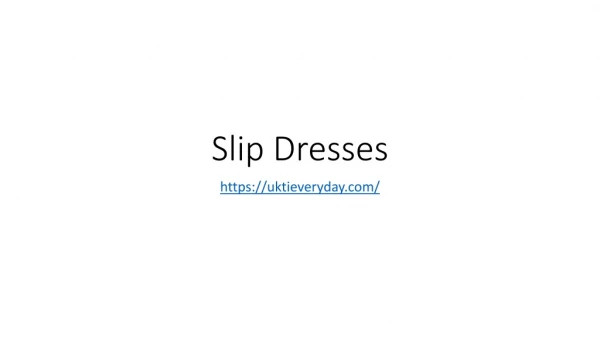 Slip Dress