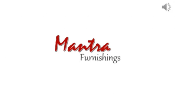 High Quality Furniture and Accessories - Mantra Furnishings