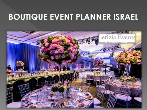 BOUTIQUE EVENT PLANNER ISRAEL