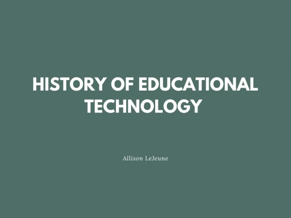 History of Educational Technology