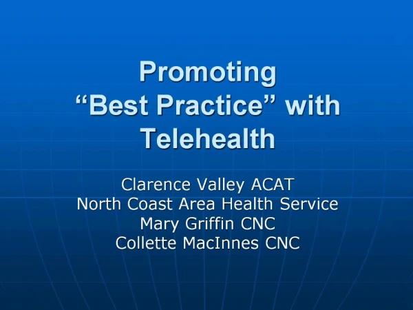 Promoting Best Practice with Telehealth