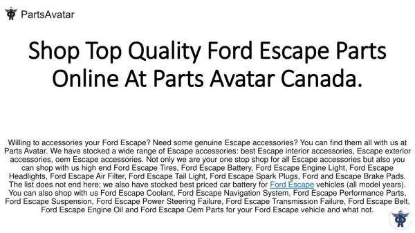 Buy Top Notch Ford Escape Parts Online At PartsAvatar.