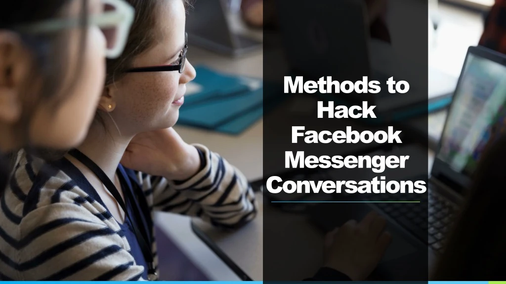 methods to hack facebook messenger conversations