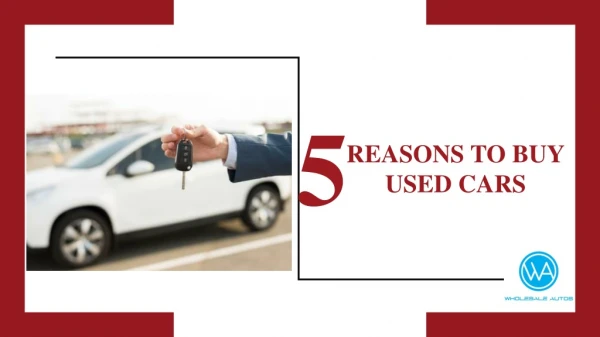5 Reasons to Buy Used Cars