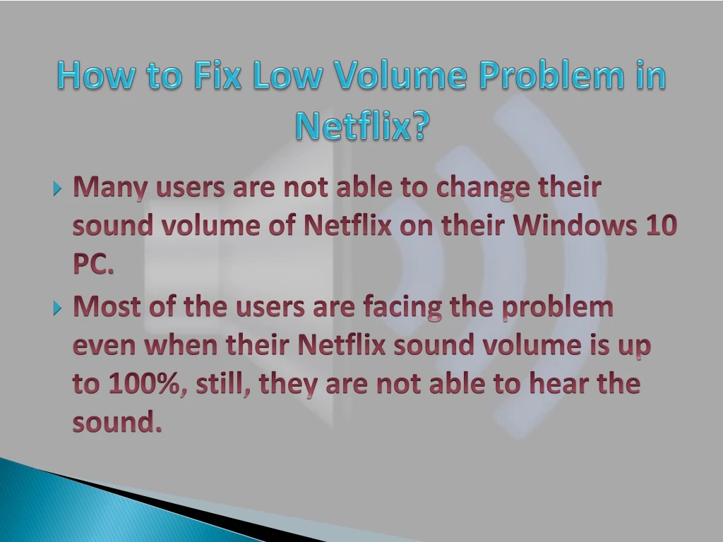 how to fix low volume problem in netflix
