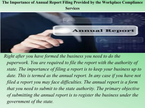 The Importance of Annual Report Filing Provided by the Workplace Compliance Services