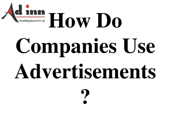 How Do Companies Use Advertisements?