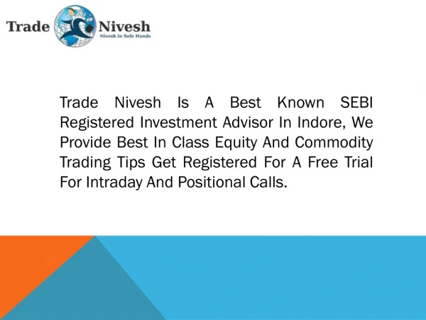 Trade Nivesh | Equity Registered Investment Advisor | Best Commodity Tips Provider