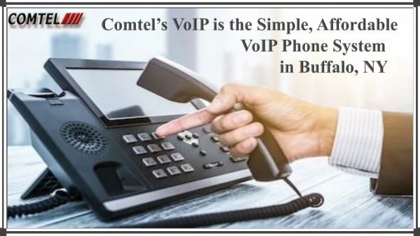 Comtels VoIP is the Simple, Affordable VoIP Phone System in Buffalo, NY