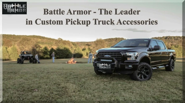 Battle Armor - The Leader in Custom Pickup Truck Accessories