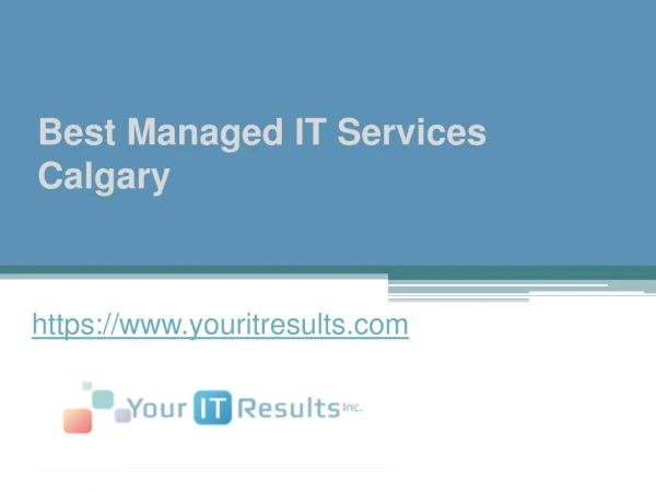 Best Managed IT Services Calgary - www.youritresults.com