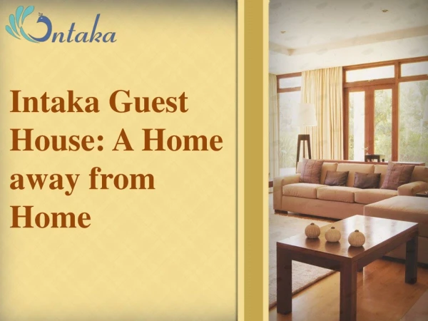 Intaka Guest House: A Home away from Home