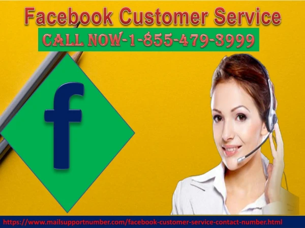 Facebook Customer Service: An Effective Remedy To Deal With Issues 1-855-479-3999