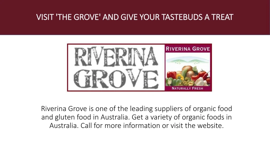 visit the grove and give your tastebuds a treat