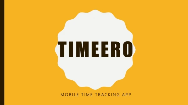 Timeero, Mobile Time Tracking App