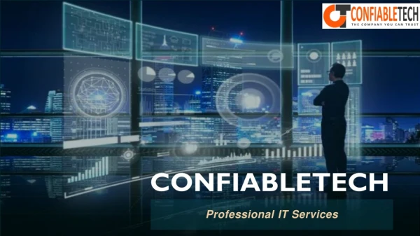Professional IT Services at reliable price in Confiable Tech
