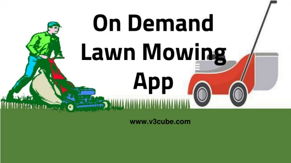 On demand lawn Mowing App like Uber