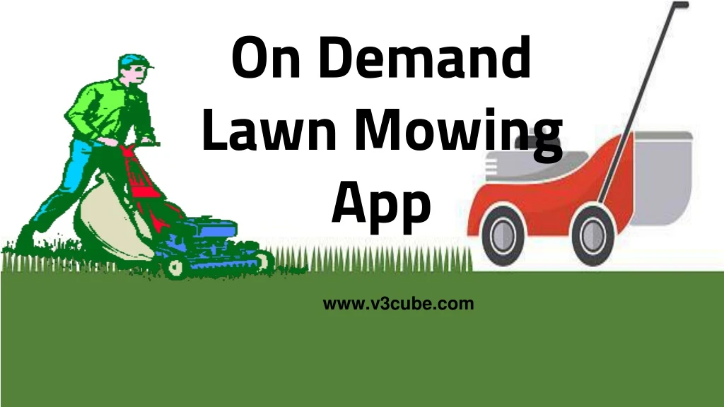 on demand lawn mowing app