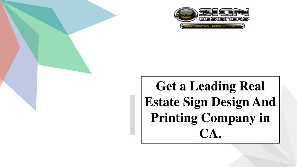 get a leading real estate sign design