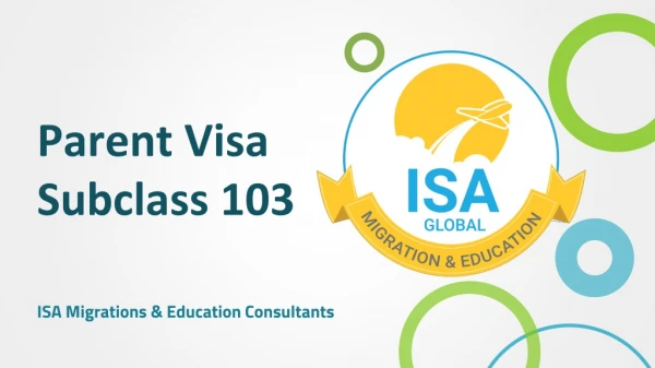 Apply for Parent Visa Subclass 103 | ISA Migrations & Education Consultants