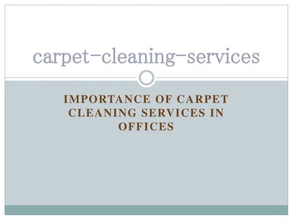 Importance of Carpet Cleaning Services in Offices
