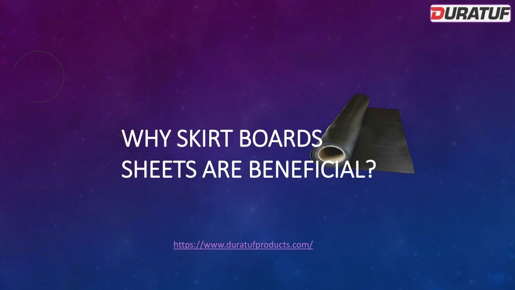 why skirt boards sheets are beneficial