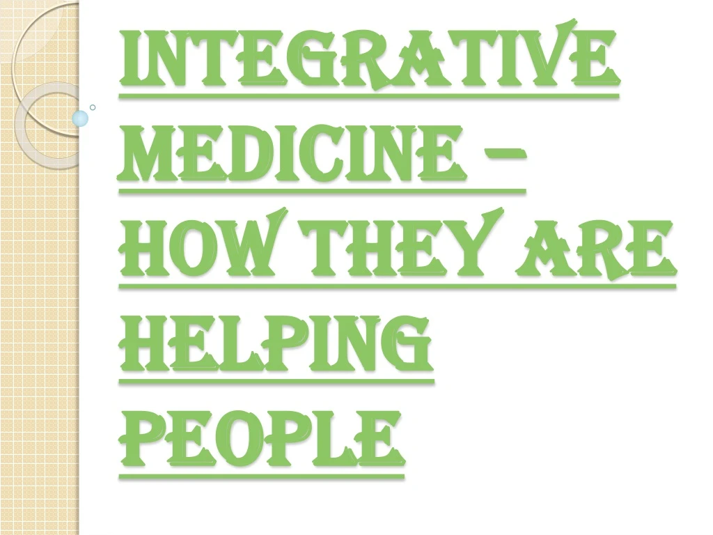 integrative medicine how they are helping people