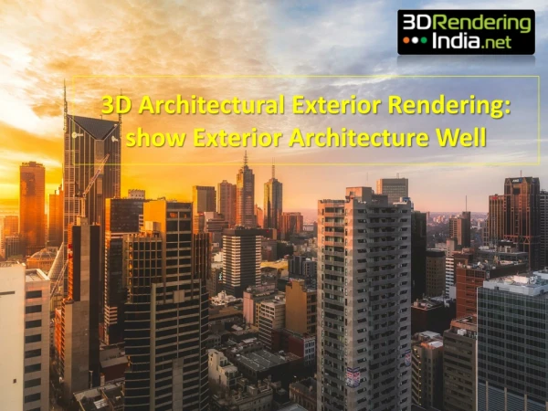 3D Architectural Exterior Rendering show Exterior Architecture Well