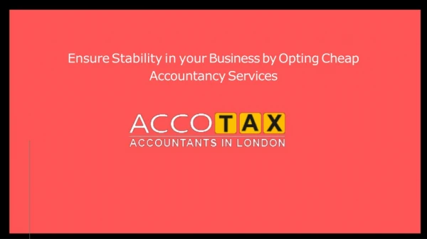 Ensure Stability in your Business by Opting Cheap Accountancy Services