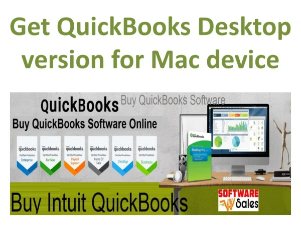 Get QuickBooks Desktop version for Mac device