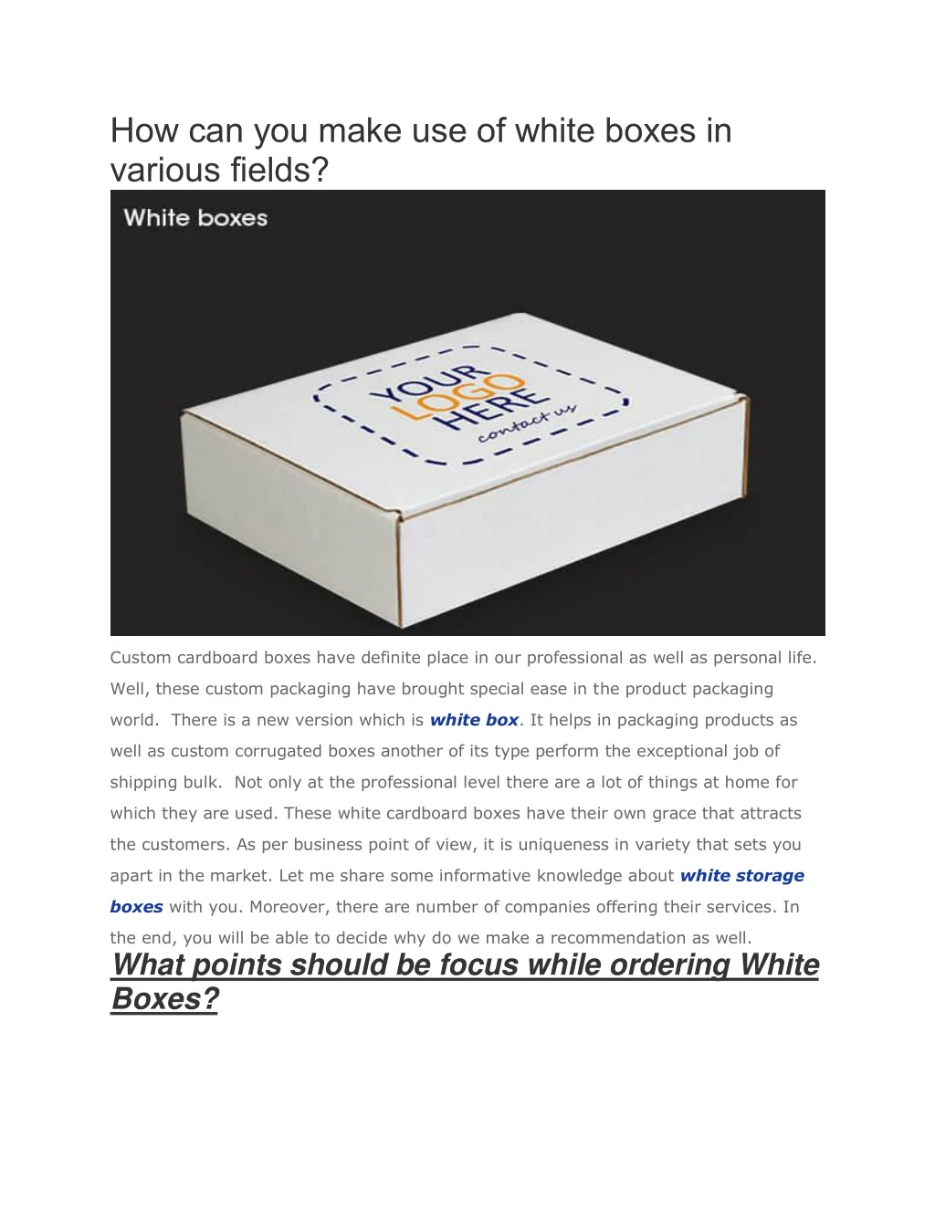 how can you make use of white boxes in various