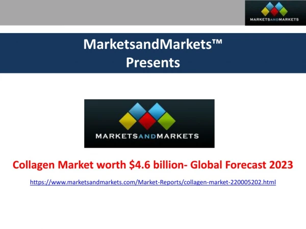 Collagen Market by Product Type, Application, Region - 2023 | MarketsandMarkets