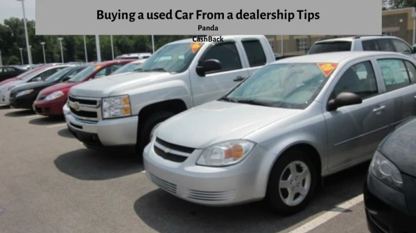 Buying a used Car From a dealership Tips – Panda CashBack