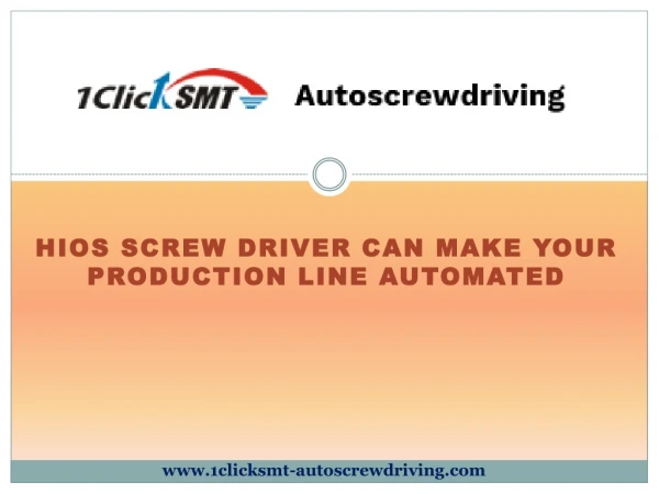 Hios Screw Driver Can Make Your Production Line Automated