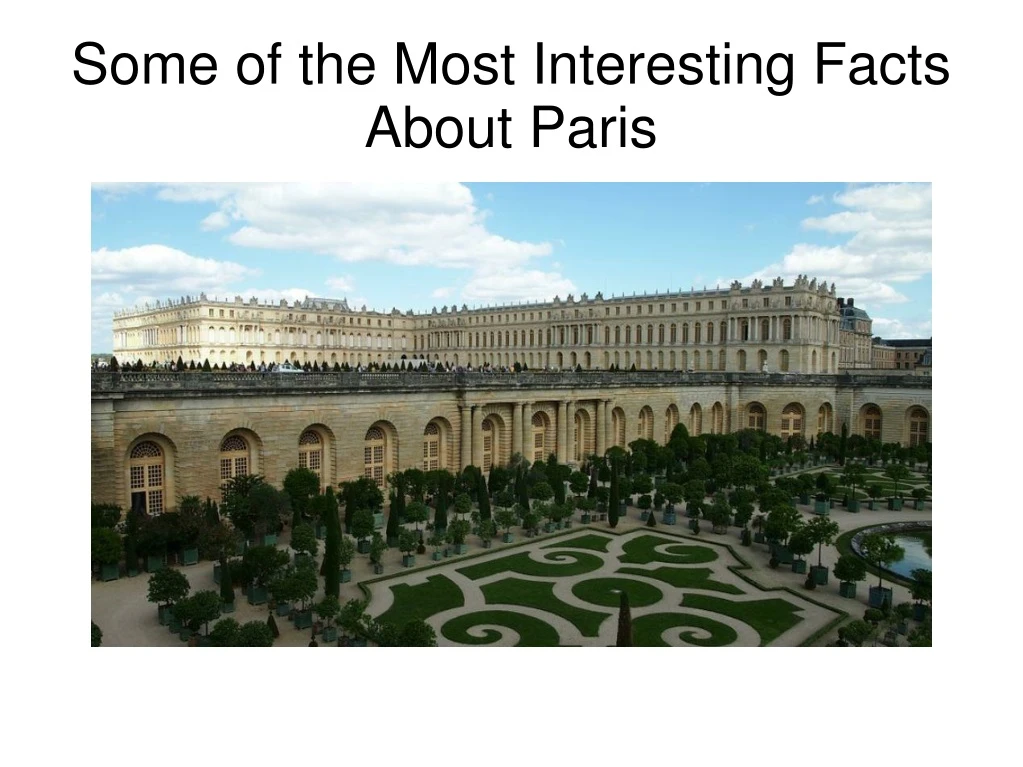some of the most interesting facts about paris