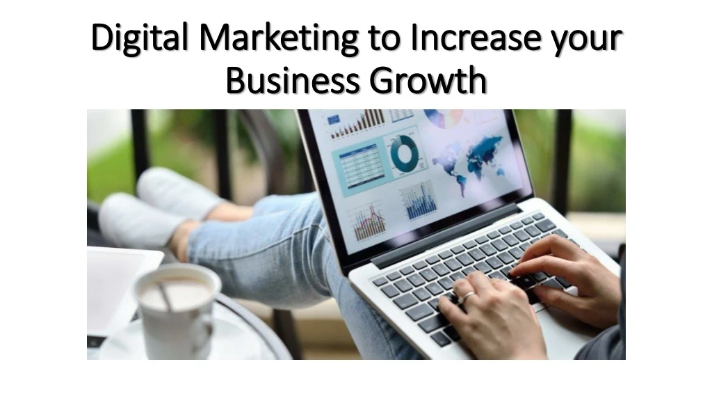 digital marketing to increase your business growth