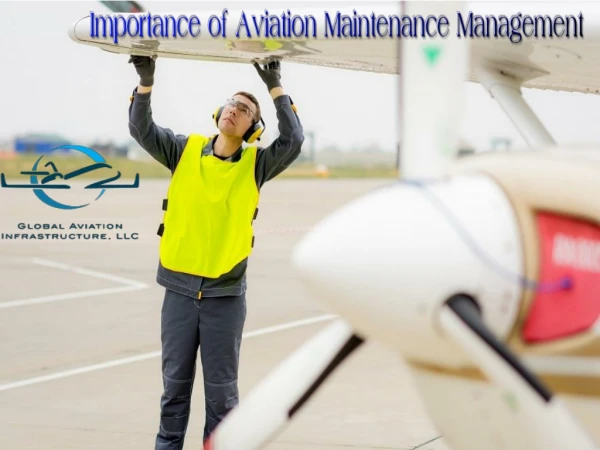 Importance of Aviation Maintenance Management